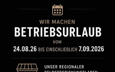 Betriebsurlaub!
